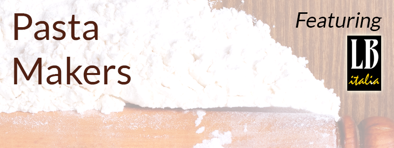 Pasta Makers :: LB Italia